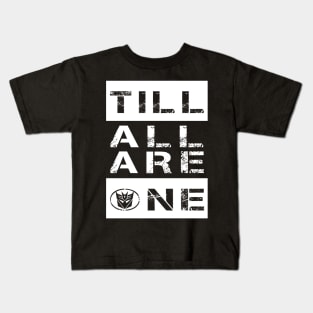 Till All Are One Decepticons Kids T-Shirt